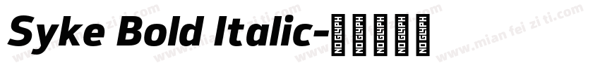 Syke Bold Italic字体转换